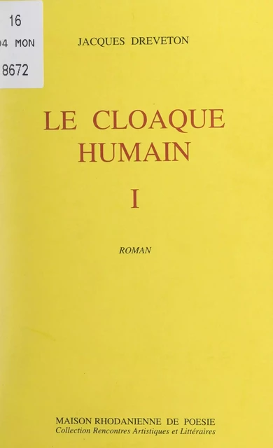 Le cloaque humain (1) - Jacques Dreveton - FeniXX réédition numérique