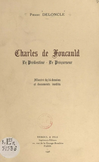 Charles de Foucauld - Pierre Deloncle - FeniXX réédition numérique