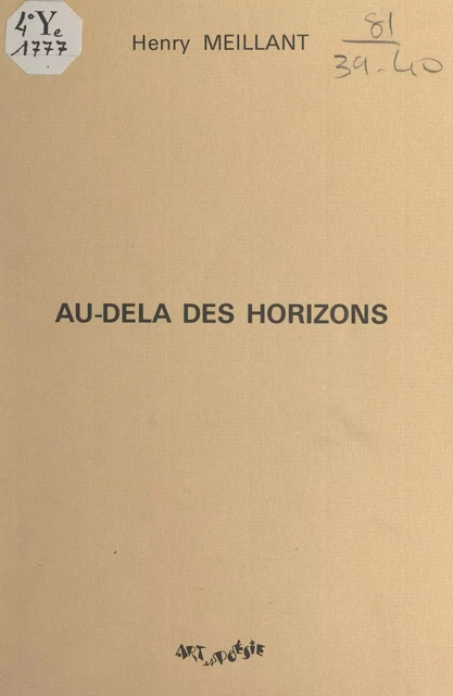 Au-delà des horizons (vers et proses) - Henry Meillant - FeniXX réédition numérique