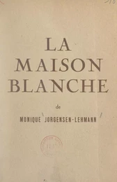 La maison blanche