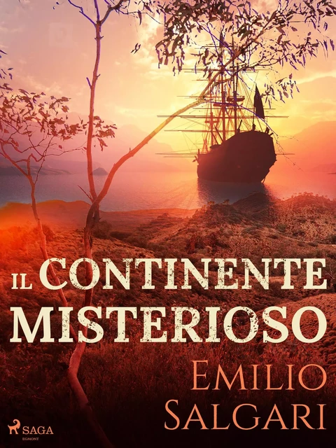 Il continente misterioso - Emilio Salgari - Saga Egmont International