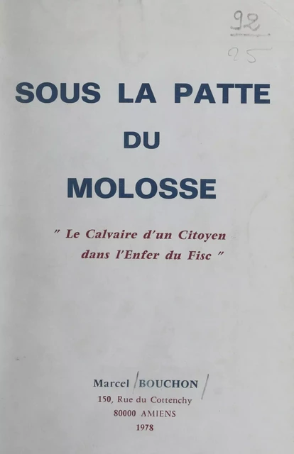 Sous la patte du molosse - Marcel Bouchon - FeniXX réédition numérique