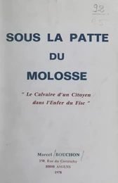 Sous la patte du molosse