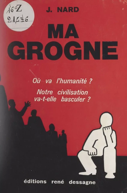 Ma grogne - Jean Nard - FeniXX réédition numérique