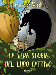 La vera storia del lupo cattivo