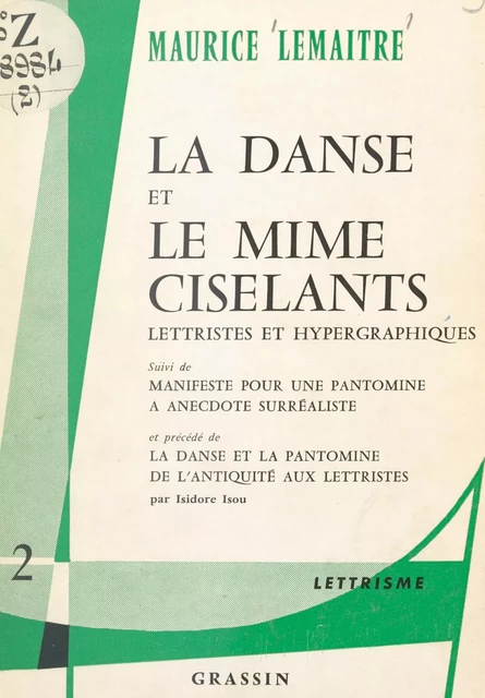 La danse et le mime ciselants, lettristes et hypergraphiques - Maurice Lemaître - FeniXX réédition numérique