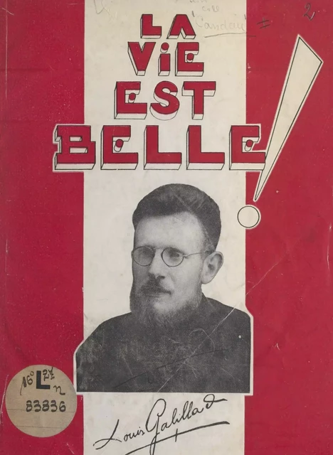 La vie est belle... Le Père Louis Gabillard, M.E.P., 1914-1946 - J. Candau - FeniXX réédition numérique