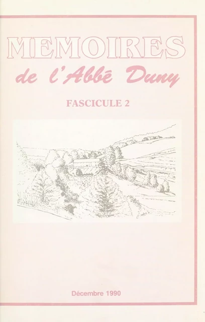 Mémoires de l'Abbé Duny - Pierre-Armand Duny - FeniXX réédition numérique