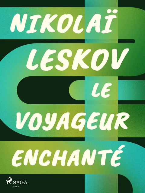 Le Voyageur enchanté - Nikolaï Leskov - Saga Egmont French