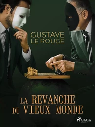 La Revanche du vieux Monde