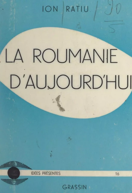 La Roumanie d'aujourd'hui - Ion Ratiu - FeniXX réédition numérique