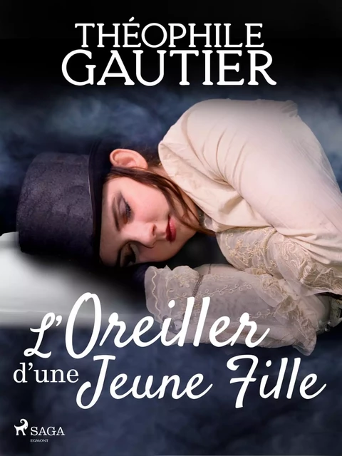 L’Oreiller d’une jeune fille - Théophile Gautier - Saga Egmont French