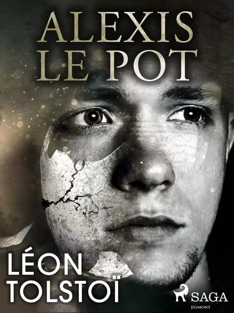 Alexis le Pot - Léon Tolstoï - Saga Egmont French