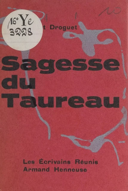 Sagesse du taureau - Robert Droguet - FeniXX réédition numérique