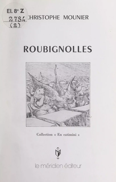 Roubignolles - Christophe Mounier - FeniXX réédition numérique