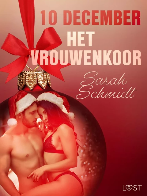 10 december: Het vrouwenkoor – een erotische adventskalender - Sarah Schmidt - Saga Egmont International