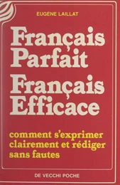 Français parfait, français efficace