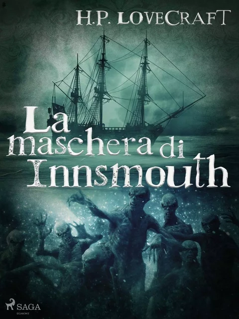 La maschera di Innsmouth - H. P. Lovecraft - Saga Egmont International