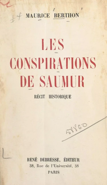 Les conspirations de Saumur - Maurice Berthon - FeniXX réédition numérique