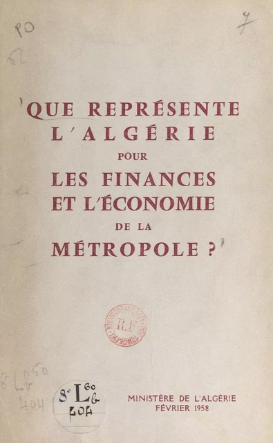 Que représente l'Algérie pour les finances et l'économie de la métropole ? - Pierre Chaussade - FeniXX réédition numérique