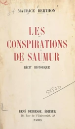 Les conspirations de Saumur