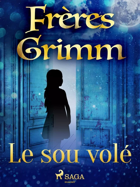 Le sou volé - Frères Grimm - Saga Egmont French