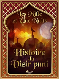 Histoire du Vizir puni 