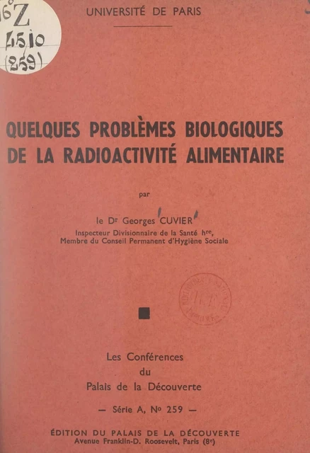 Quelques problèmes biologiques de la radioactivité alimentaire - Georges Cuvier - FeniXX réédition numérique