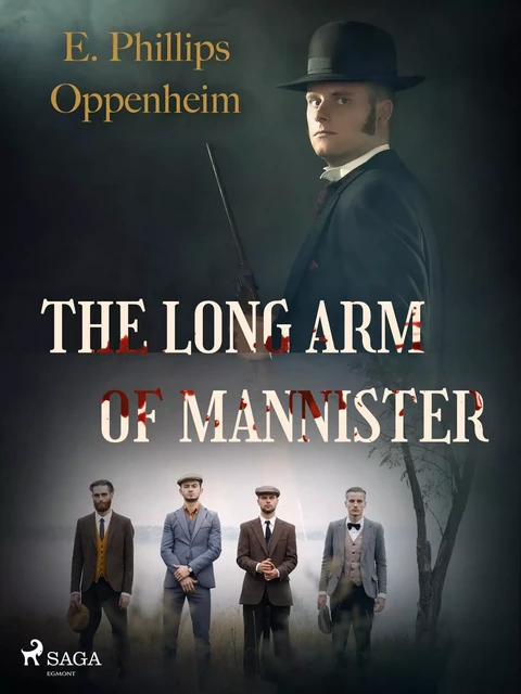 The Long Arm of Mannister - Edward Phillips Oppenheimer - Saga Egmont International