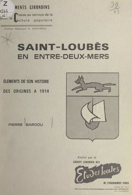 Saint-Loubès en Entre-deux-mers - Pierre Bardou - FeniXX réédition numérique