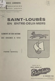 Saint-Loubès en Entre-deux-mers