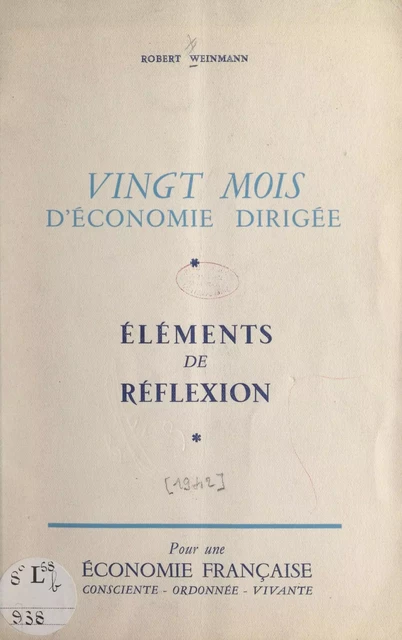 Vingt mois d'économie dirigée - Robert Weinmann - FeniXX réédition numérique