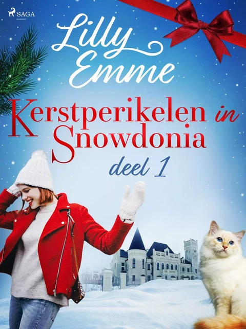 Kerstperikelen in Snowdonia – deel 1 - Lilly Emme - Saga Egmont International