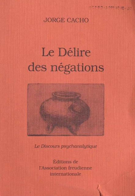 Le délire des négations - Jorge Cacho - FeniXX réédition numérique