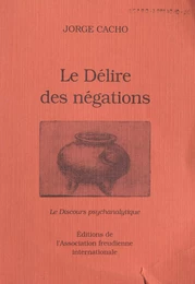 Le délire des négations