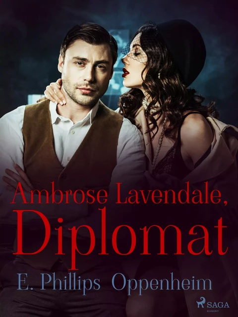 Ambrose Lavendale, Diplomat - Edward Phillips Oppenheimer - Saga Egmont International