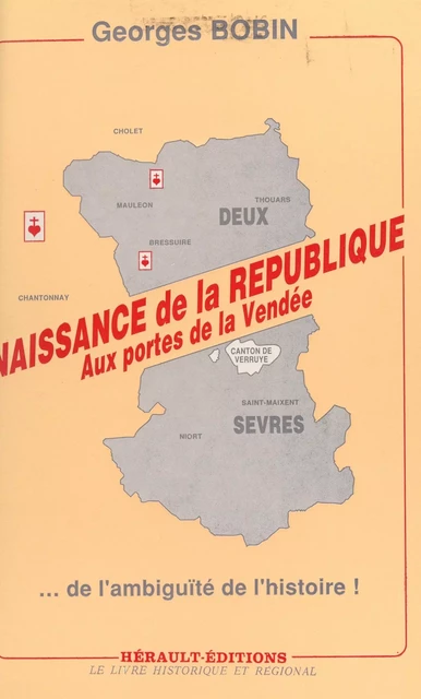 Naissance de la République aux portes de la Vendée - Georges Bobin - FeniXX réédition numérique