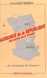 Naissance de la République aux portes de la Vendée