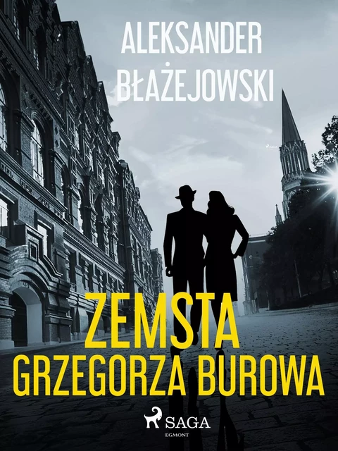 Zemsta Grzegorza Burowa - Aleksander Błażejowski - Saga Egmont International