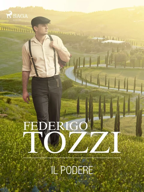 Il podere - Federigo Tozzi - Saga Egmont International