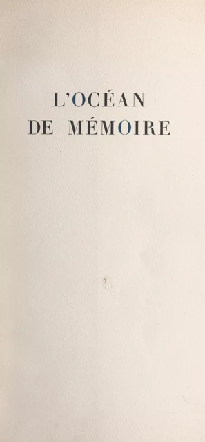 L'océan de mémoire - Pierre Bettencourt - FeniXX réédition numérique