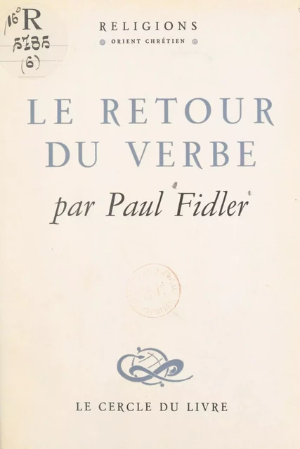 Le retour du verbe - Paul Fidler - FeniXX réédition numérique