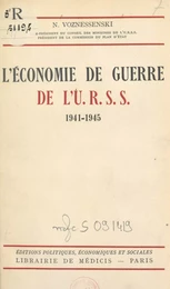 L'économie de guerre de l'URSS, 1941-1945