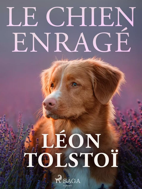 Le Chien enragé - Léon Tolstoï - Saga Egmont French