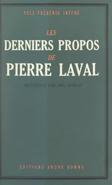 Les derniers propos de Pierre Laval