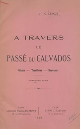 À travers le passé du Calvados : glanes, traditions souvenirs