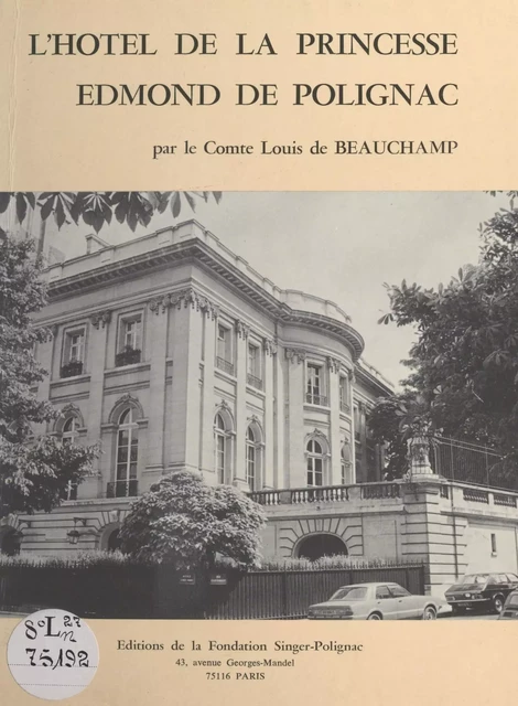 L'hôtel de la princesse Edmond de Polignac - Louis de Beauchamp - FeniXX réédition numérique