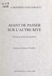 Avant de passer sur l'autre rive