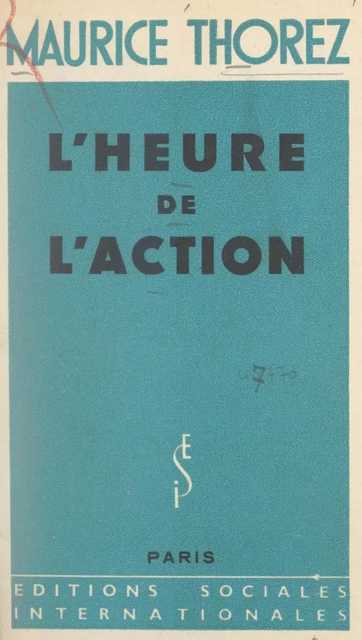 L'heure de l'action - Maurice Thorez - FeniXX réédition numérique