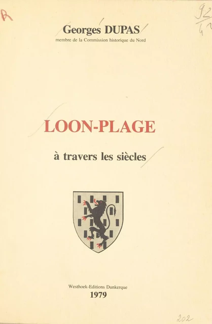 Loon-plage à travers les siècles - Georges Dupas - FeniXX réédition numérique